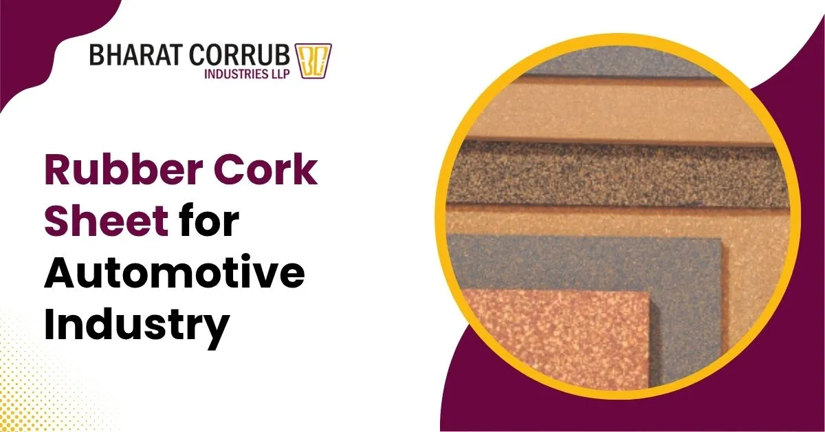 Rubber Cork Sheet for Automotive Industry