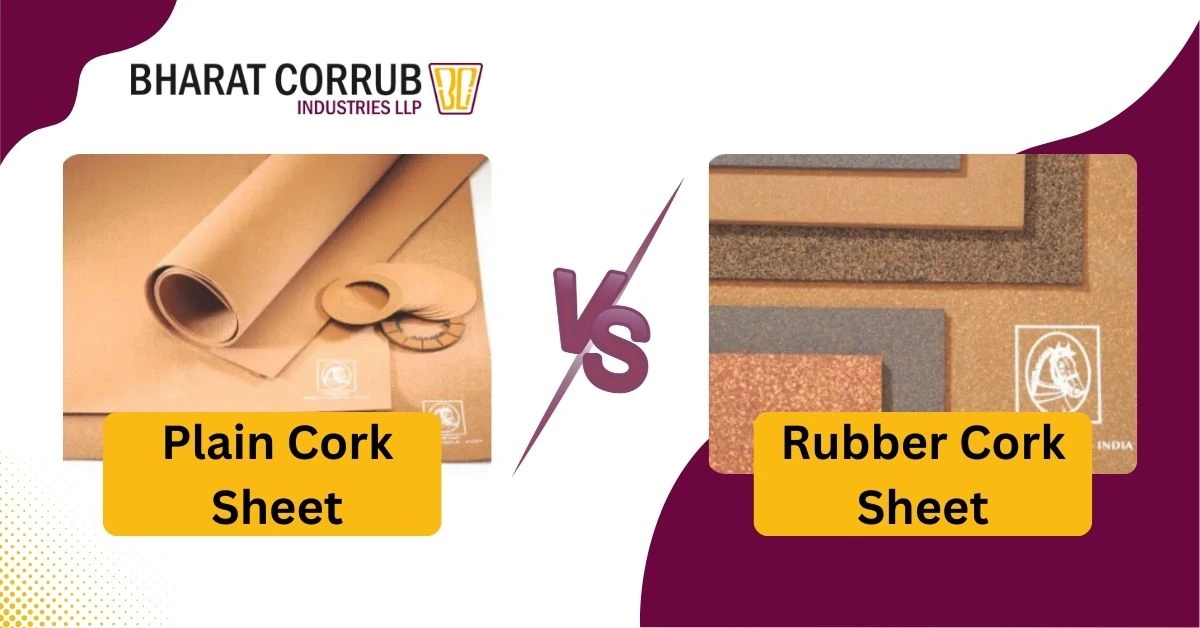 Plain Cork Sheet vs Rubber Cork Sheet