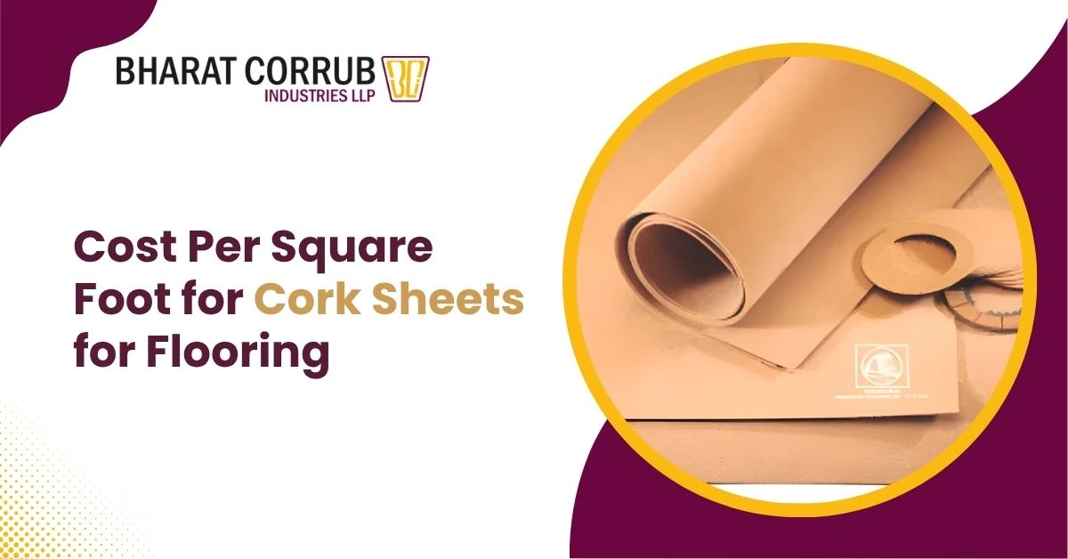 Cost Per Square Foot for Cork Sheets for Flooring