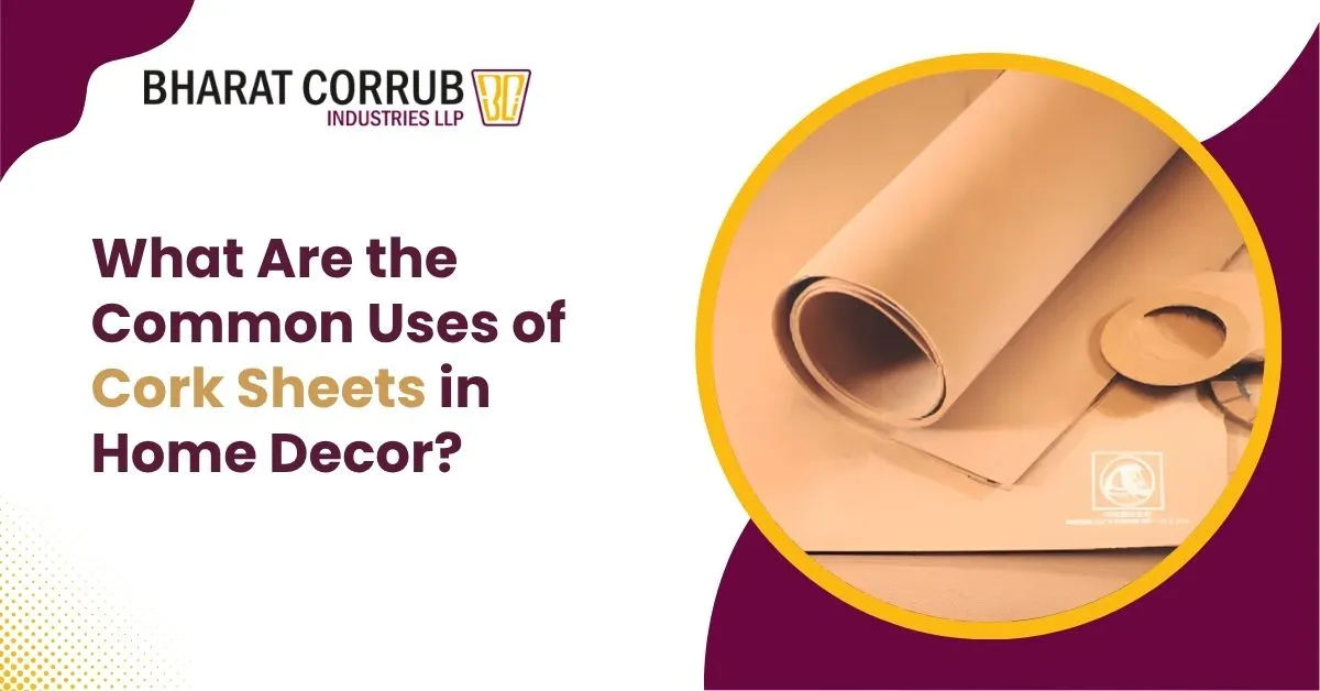 What Are the Common Uses of Cork Sheets in Home Decor?
